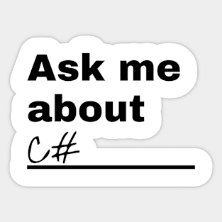 Ask Me About C# Sticker